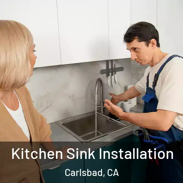  Kitchen Sink Installation Carlsbad, CA
