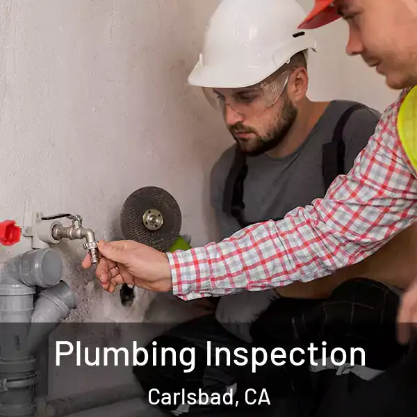  Plumbing Inspection Carlsbad, CA