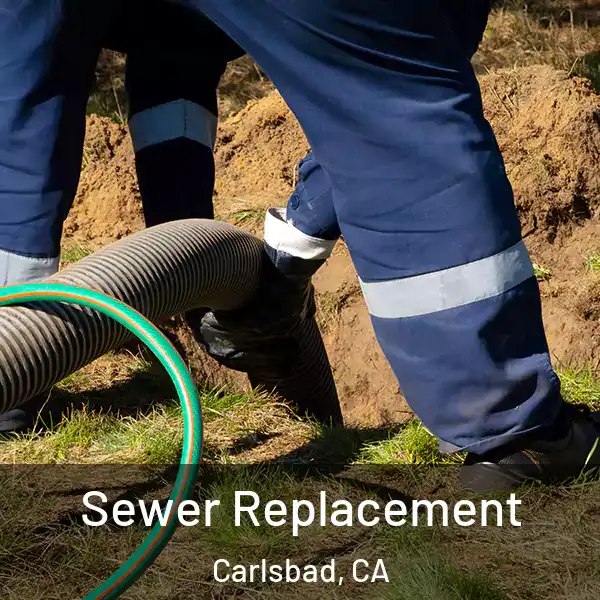  Sewer Replacement Carlsbad, CA