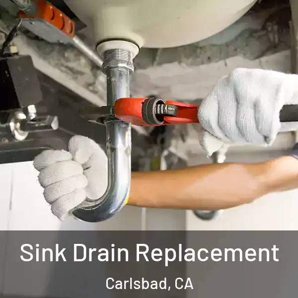  Sink Drain Replacement Carlsbad, CA
