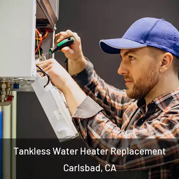  Tankless Water Heater Replacement Carlsbad, CA