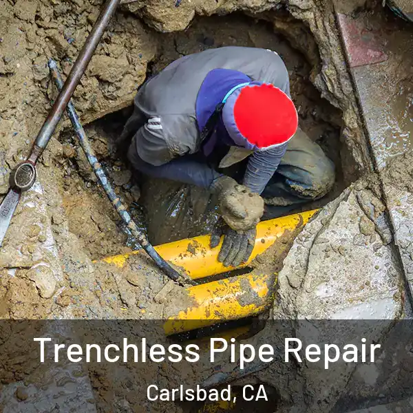  Trenchless Pipe Repair Carlsbad, CA