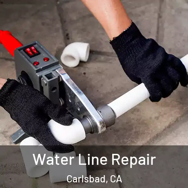  Water Line Repair Carlsbad, CA